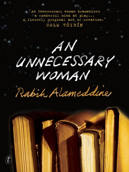 Title details for An Unnecessary Woman by Rabih Alameddine - Wait list
